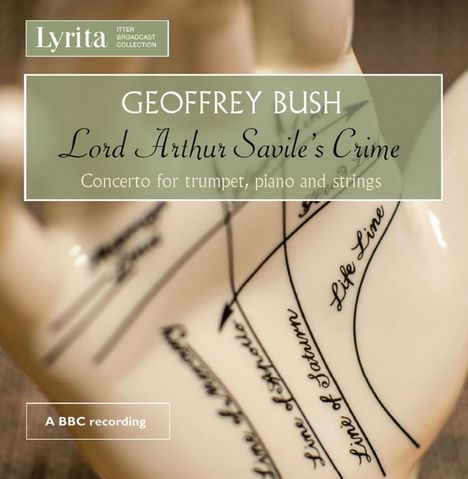 Geoffrey Bush (1920-1998): Lord Arthur Savile's Crime (Oper in einem Akt), CD