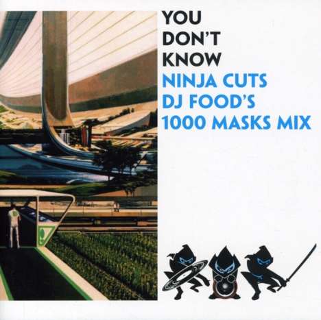 You Don't Know - Ninja Cuts..., CD