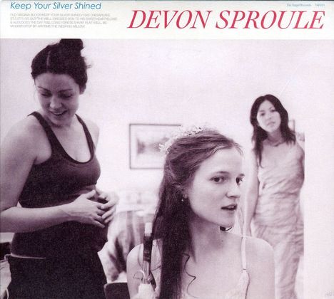 Devon Sproule: Keep Your Silver Shined, CD