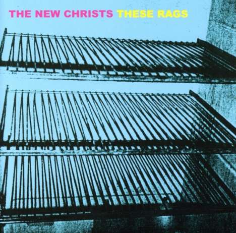 The New Christs: These Rags:Pedestal Woe, CD