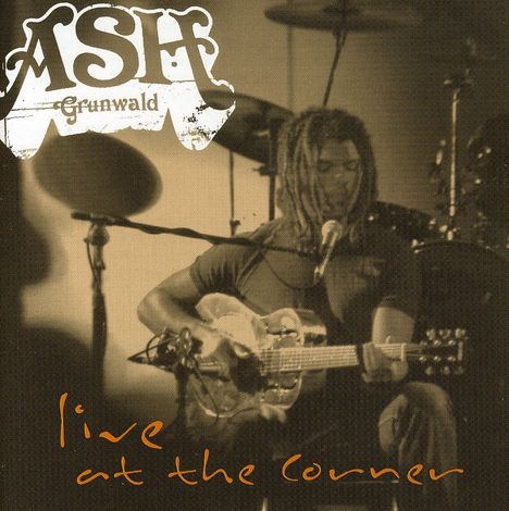Ash Grunwald: Live At The Corner, CD