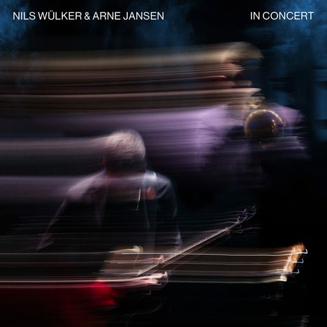 Nils Wülker &amp; Arne Jansen: In Concert, 2 LPs