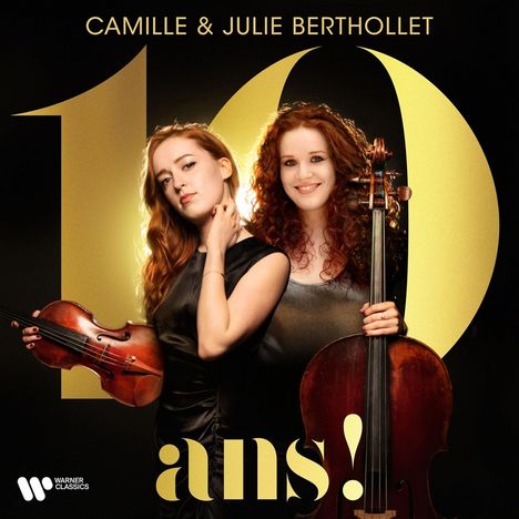 Camille &amp; Julie Berthollet - 10 ans!, CD