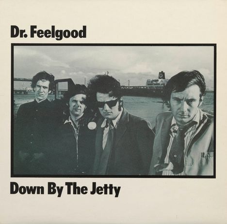 Dr. Feelgood: Down By The Jetty, CD