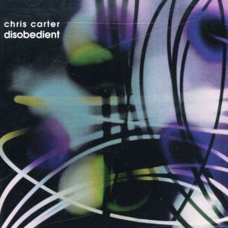 Chris Carter: Disobedient, CD