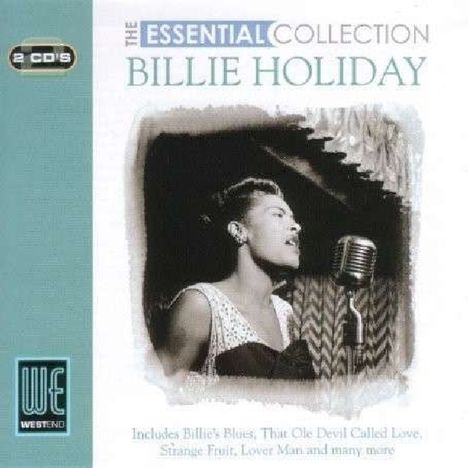 Billie Holiday (1915-1959): The Essential Collection, 2 CDs