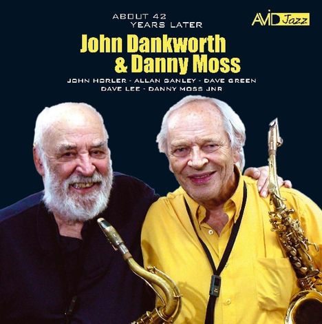 John Dankworth &amp; Danny Moss: About 42 Years On, CD