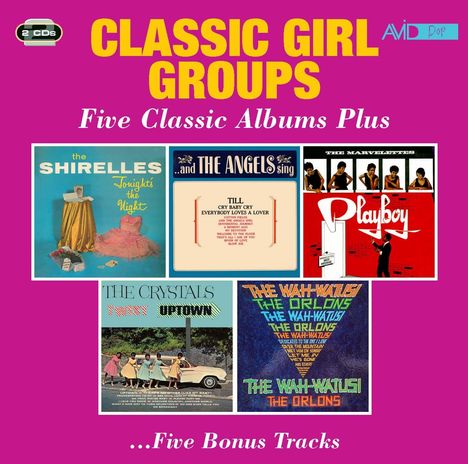Classic Girl Groups: Five Classic Albums Plus, 2 CDs