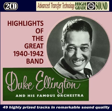 Duke Ellington (1899-1974): Highlights Of The Great Band 1940 - 1942 Band, 2 CDs