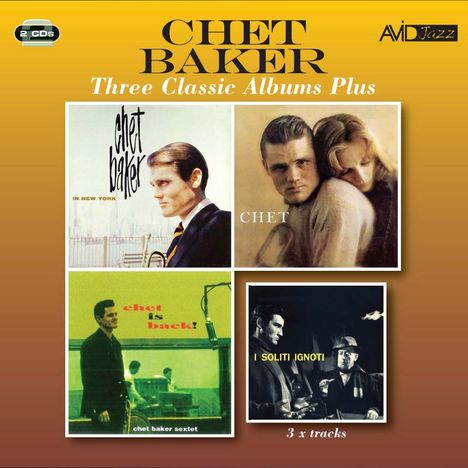 Chet Baker (1929-1988): Three Classic Albums Plus, 2 CDs