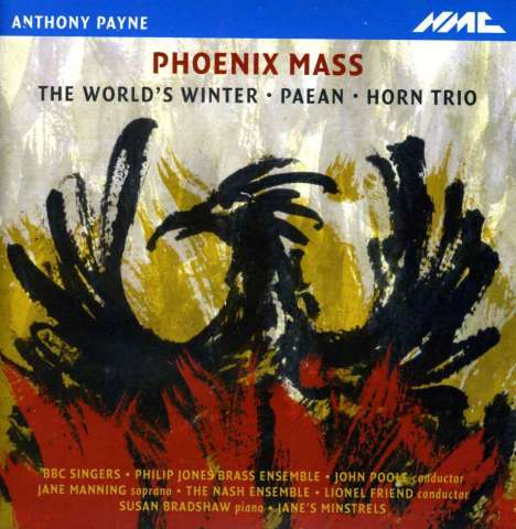 Anthony Payne (geb. 1936): Phoenix Mass, CD