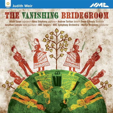 Judith Weir (geb. 1954): The Vanishing Bridegroom, 2 CDs