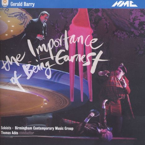 Gerald Barry (geb. 1952): The Importance of Being Earnest, CD