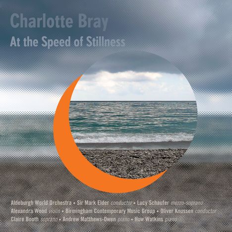 Charlotte Bray (geb. 1982): A Speed of Stillness, CD