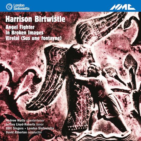 Harrison Birtwistle (1934-2022): Angel Fighter, CD