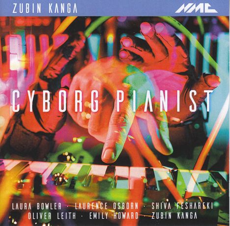 Zubin Kanga - Cyborg Pianist, 2 CDs