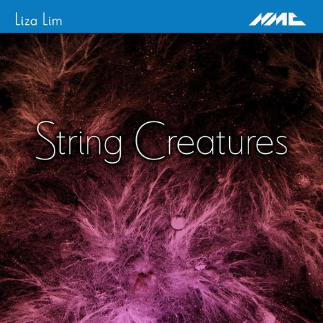 Liza Lim (geb. 1966): Werke für Streichquartett - "String Creatures", CD