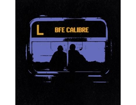 Text: "BFE CALIBRE". Illustration: Zwei Silhouetten in einem Zugabteil vor dunklem Hintergrund.