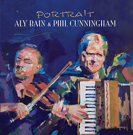 Aly Bain &amp; Phil Cunningham: Original Transatlantic Sessions, CD