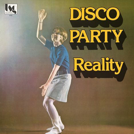 Texte: "DISCO PARTY Reality". Frau im blauen Oberteil, gestreiftem Rock, tanzend, mit ausgestrecktem Arm.