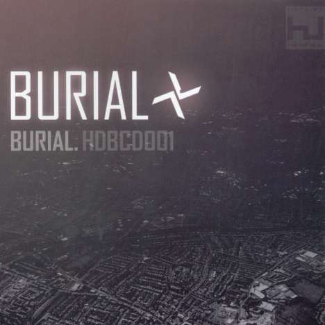 Burial    (William Bevan): Burial - HDBCD001, CD