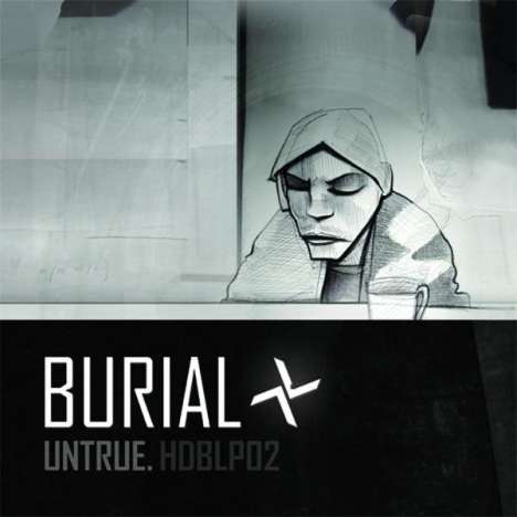 Burial    (William Bevan): Untrue, CD