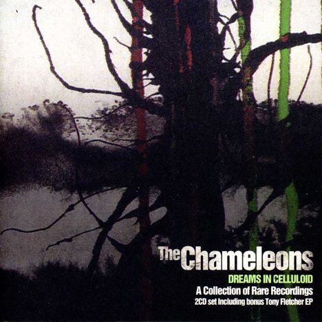 The Chameleons (Post-Punk UK): Dreams In Celluloid, 2 CDs