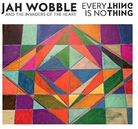 Jah Wobble: Everything Is Nothing, CD