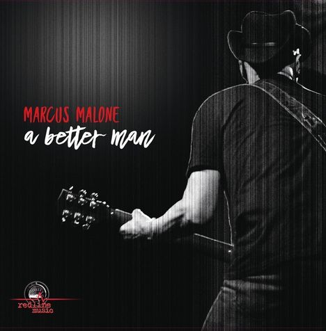 Marcus Malone: A Better Man, LP
