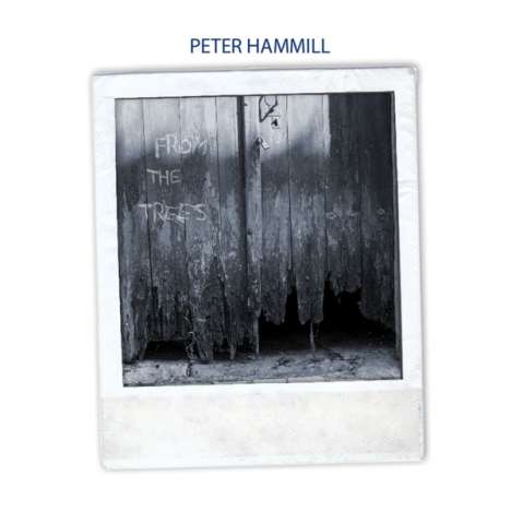 Peter Hammill: From The Trees, LP