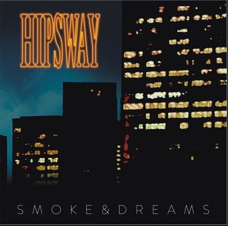 Hipsway: Smoke &amp; Dreams, CD