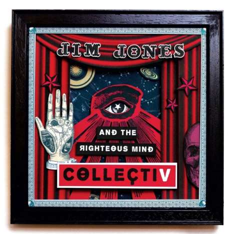 Jim Jones &amp; The Righteous Mind: Collectiv, LP