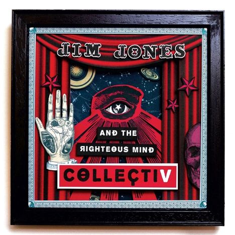 Jim Jones &amp; The Righteous Mind: Collectiv, CD