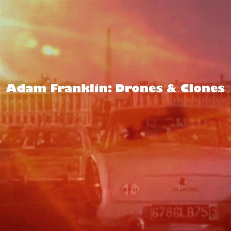 Adam Franklin: Drones And Clones: 10 Songs No Words (Blue Vinyl), LP