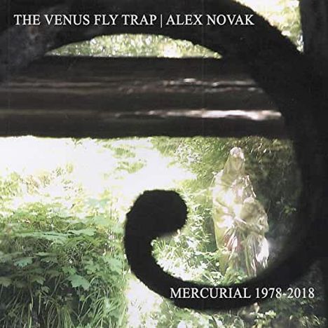 Venus Fly Trap/Alex Novak: Mercurial 1978 - 2018, CD