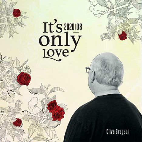 Clive Gregson: It's Only Love (2020-08), CD