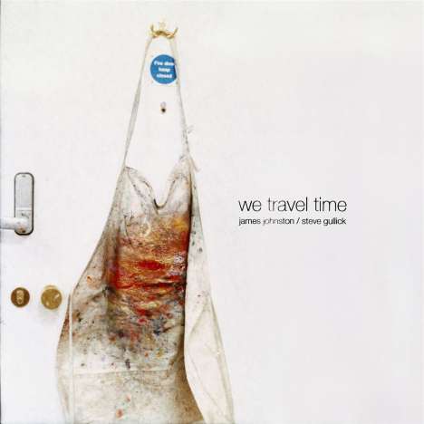 James Johnston &amp; Steve Gullick: We Travel Time, LP