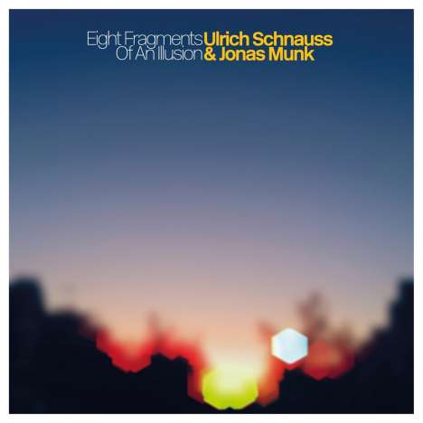 Ulrich Schnauss &amp; Jonas Munk: Eight Fragments Of An Illusion, CD