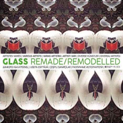 Glass Remade / Remodelled, CD