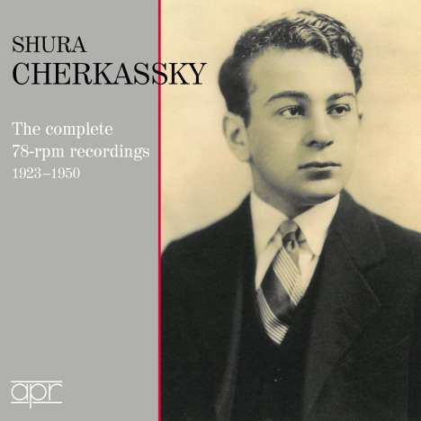 Shura Cherkassky - The complete 78-rpm Recordings 1923-1950, 3 CDs