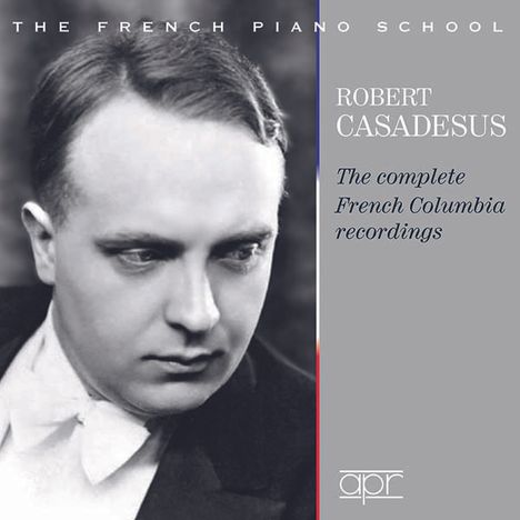 Robert Casadesus - The Complete French Columbia Recordings 1928-1939, 4 CDs