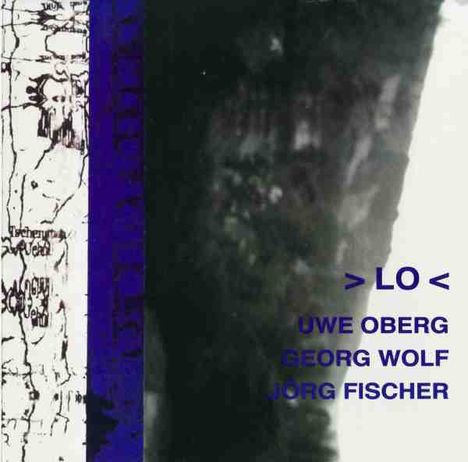 Uwe Oberg (geb. 1962): >Lo<, CD