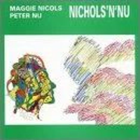 Maggie Nicols &amp; Peter Nu: Nicols'n'Nu, CD