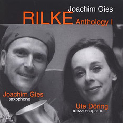 Joachim Gies &amp; Ute Döring: Rilke Anthology 1, CD