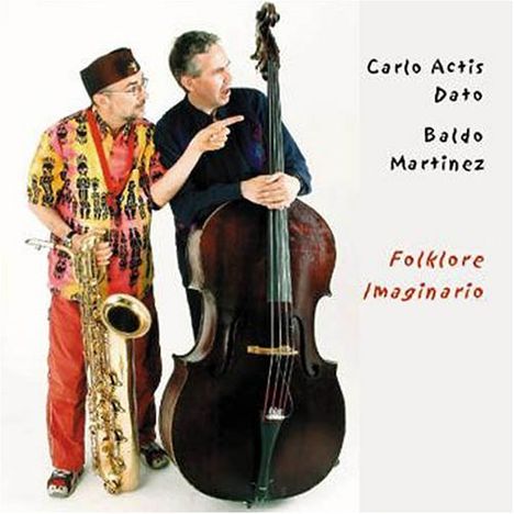 Carlo Actis Dato (geb. 1952): Folklore Imaginario, CD