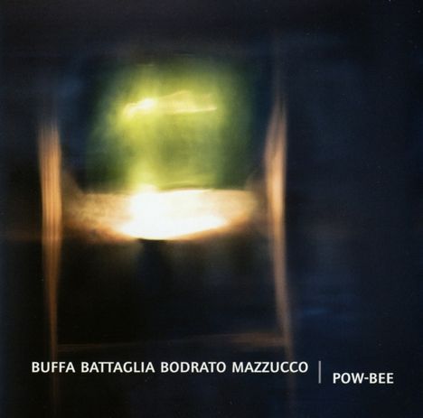 Andrea Buffa &amp; Stefano Battaglia: Pow-Bee, CD