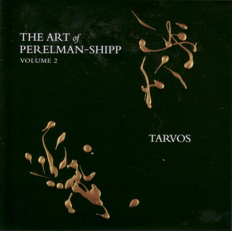 Ivo Perelman &amp; Matthew Shipp: The Art Of Perelman-Shipp Volume 2: Tarvos, CD