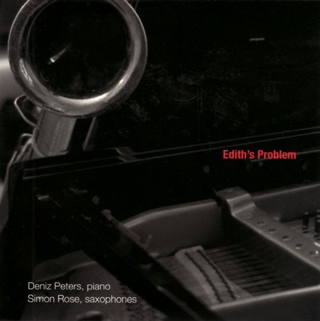 Deniz Peters &amp; Simon Rose: Edith's Problem, CD