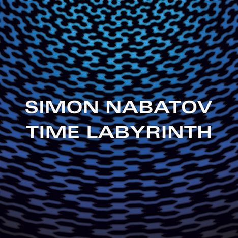 Simon Nabatov (geb. 1959): Time Labyrinth, CD