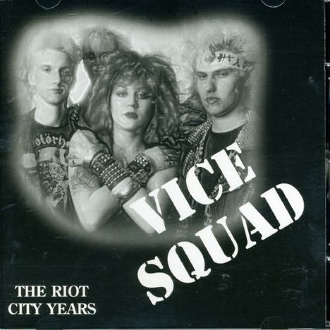 Vice Squad: The Riot City Years, CD